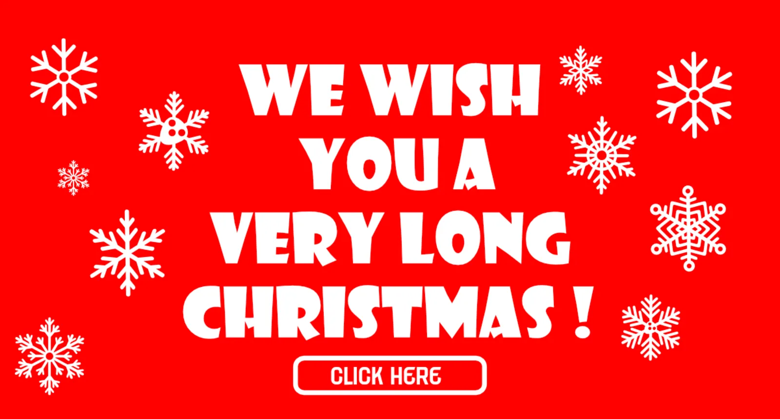 wewishyouaverylongxmas